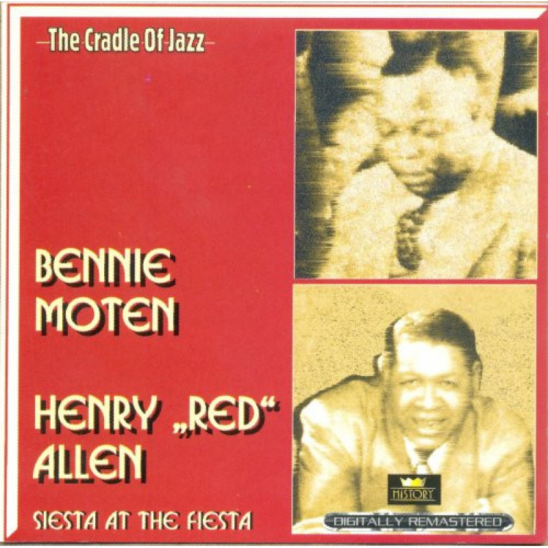 Bennie Moten - Siesta At The Fiesta Bennie Moten - Siesta At The Fiesta